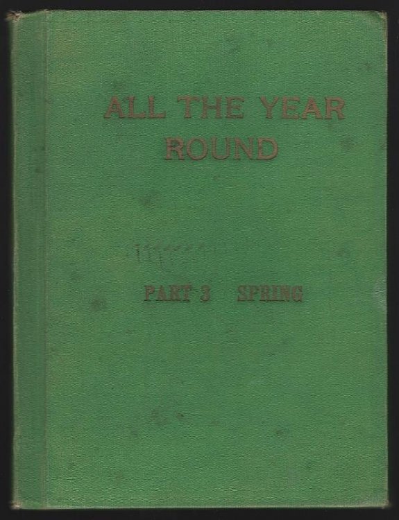 ALL THE YEAR ROUND A NATURE READER Part III Spring