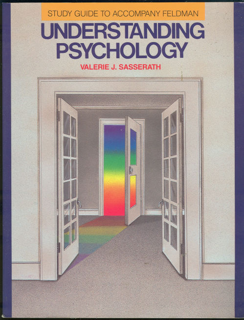 STUDY GUIDE TO ACCOMPANY FELDMAN UNDERSTANDING PSYCHOLOGY