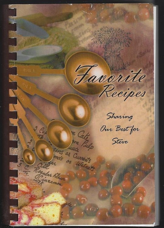 SHARING OUR BEST FOR STEVE Favorite Recipes