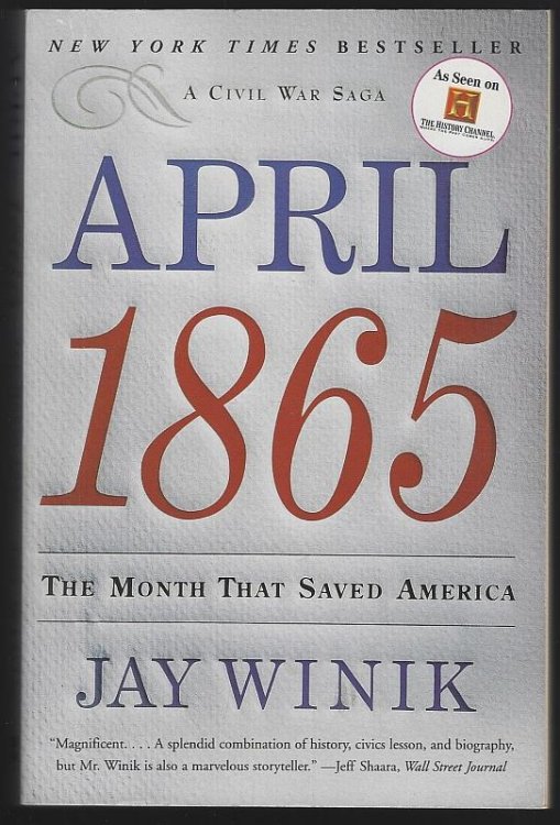 APRIL 1865 The Month That Saved America