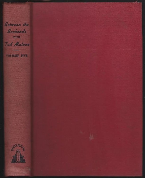 BETWEEN THE BOOKENDS WITH TED MALONE VOLUME FIVE