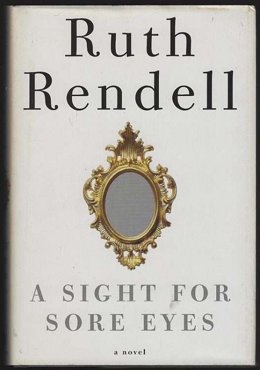 SIGHT FOR SORE EYES A Novel