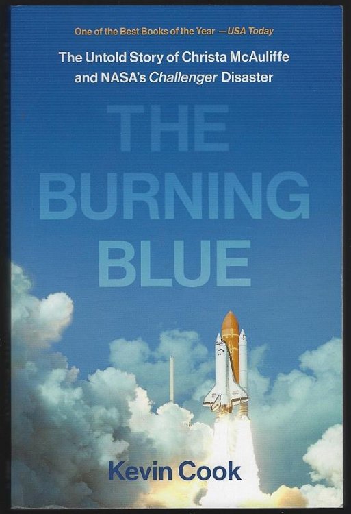 BURNING BLUE The Untold Story of Christa McAuliffe and Nasa's Challenger Disaster