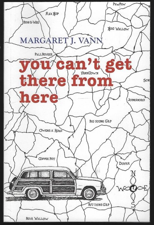 YOU CAN'T GET THERE FROM HERE Poems