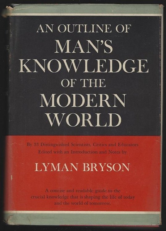 OUTLINE OF MAN'S KNOWLEDGE OF THE MODERN WORLD