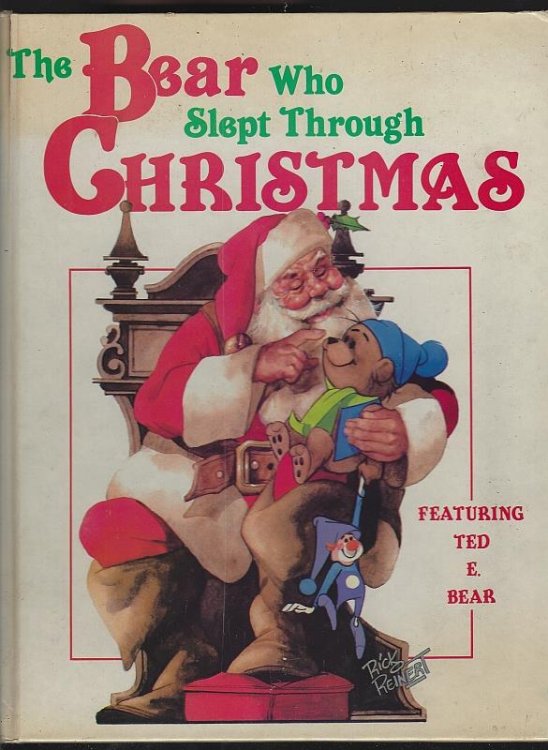 BEAR WHO SLEPT THROUGH CHRISTMAS Featuring Ted E. Bear