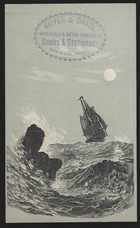 VICTORIAN TRADE CARD FOR NOYES AND DAVIS BOOKS AND STATIONERY, NORWICH, CONNECTICUT WITH SAILING SHIP
