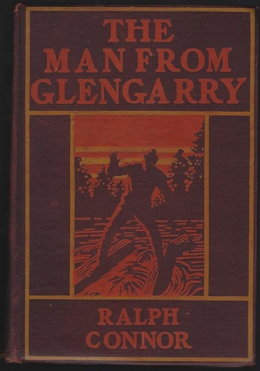 MAN FROM GLENGARRY A Tale of the Lumberman of the Ottawa