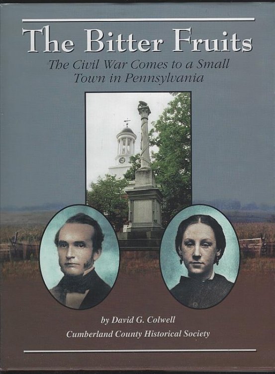 BITTER FRUITS The Civil War Comes to a Small Town in Pennsylvania