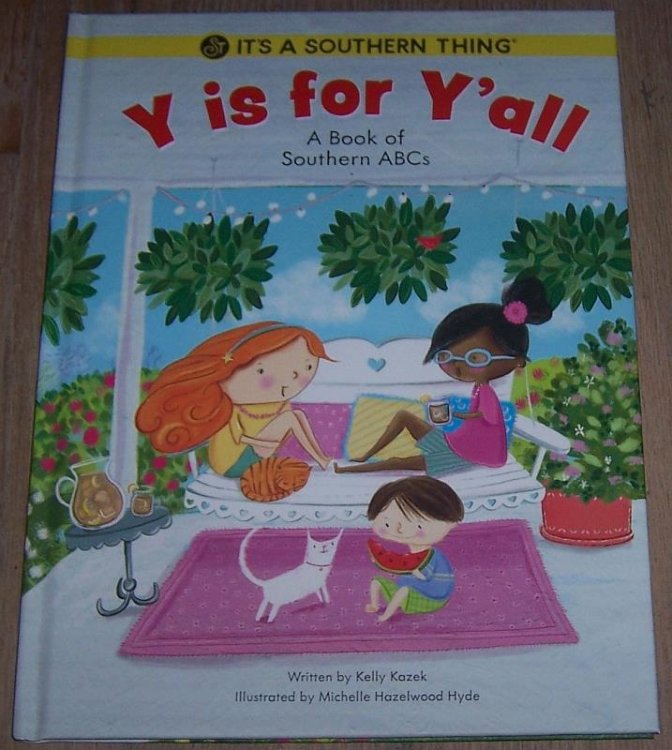 Y IS FOR Y'ALL A Book of Southern Abcs