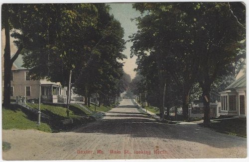 MAIN STREET LOOKING NORTH, DEXTER, MAINE