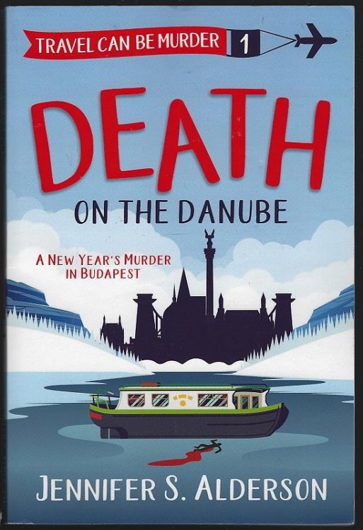 DEATH ON THE DANUBE A New Years Murder in Budapest