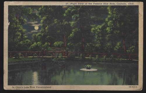 NIGHT VIEW OF THE FAMOUS BLUE HOLE, CASTALIA, OHIO