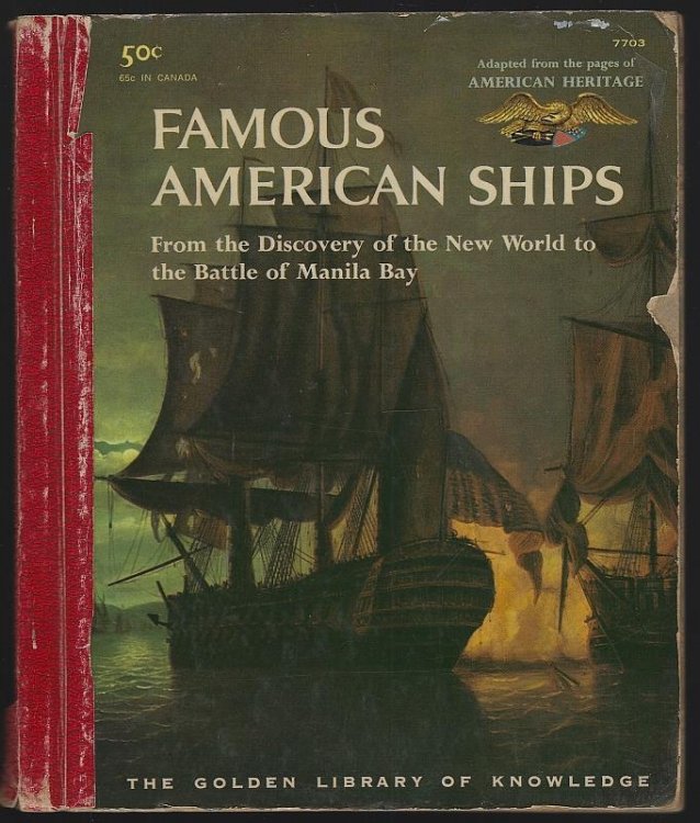 FAMOUS AMERICAN SHIPS From the Discovery of the New World to the Battle of Manila Bay
