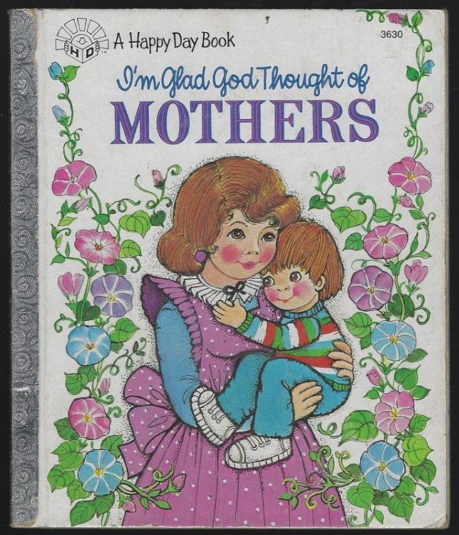 I'M GLAD GOD THOUGHT OF MOTHERS