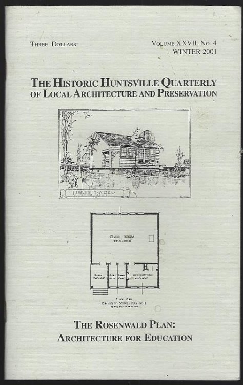 HISTORIC HUNTSVILLE QUARTERLY OF LOCAL ARCHITECTURE AND PRESERVATION WINTER 2001