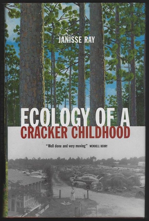 ECOLOGY OF A CRACKER CHILDHOOD