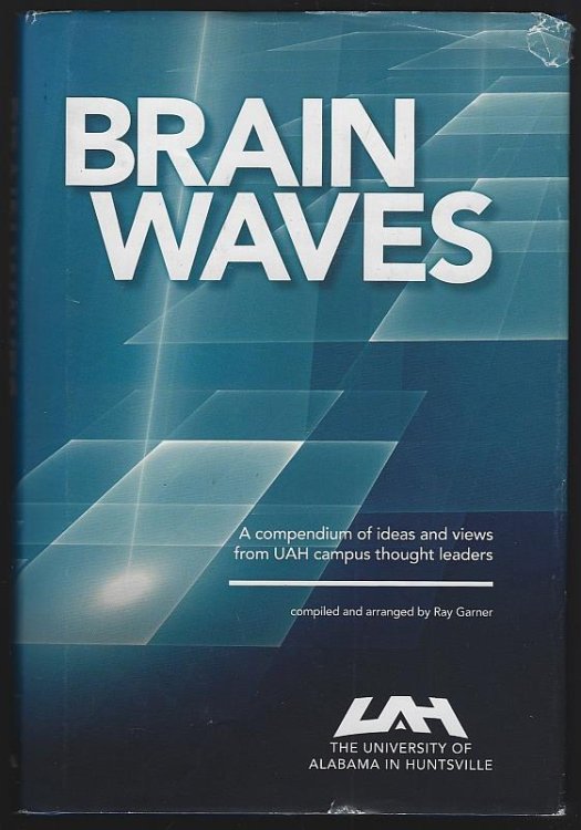 BRAIN WAVES A Compendium of Ideas and Views from Uah Campus Thought Leaders