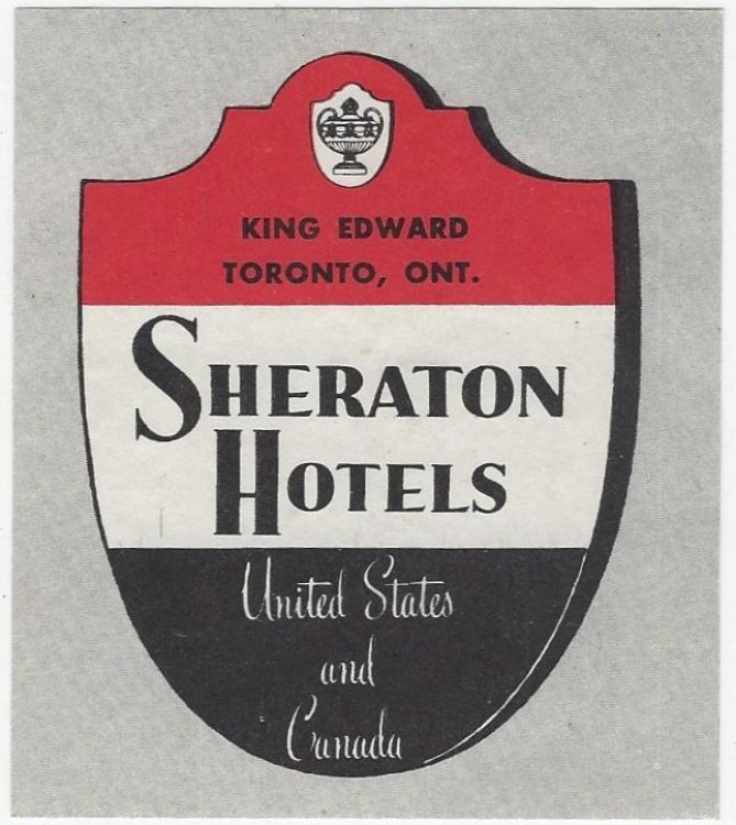 VINTAGE LUGGAGE LABEL FOR SHERATON HOTELS, KING EDWARD, TORONTO, ONTARIO, CANADA