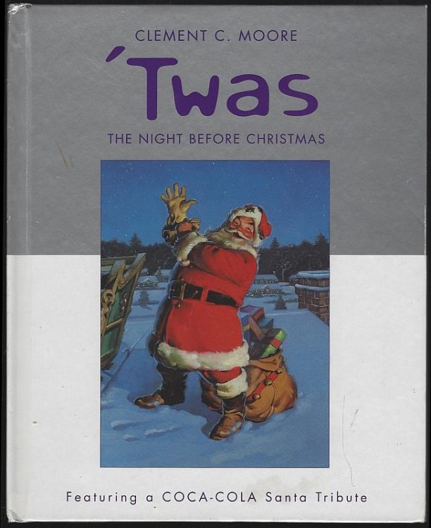TWAS NIGHT BEFORE CHRISTMAS Featuring a Coca-Cola Santa Tribute