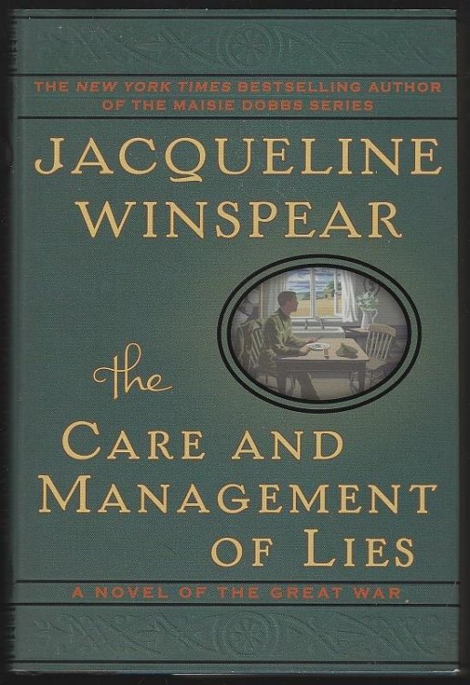 CARE AND MANAGEMENT OF LIES A Novel of the Great War