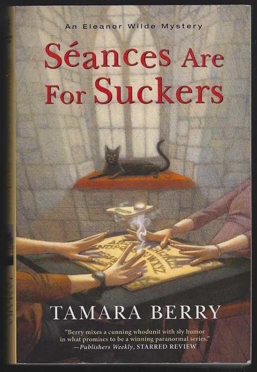 SEANCES ARE FOR SUCKERS