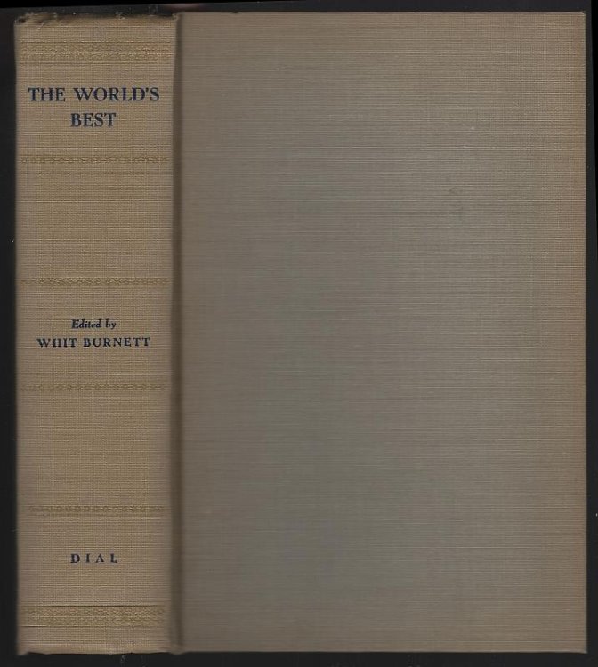 105 GREATEST LIVING AUTHORS PRESENT THE WORLD'S BEST Stories, Humor, Drama, Biography, History, Essays, Poetry