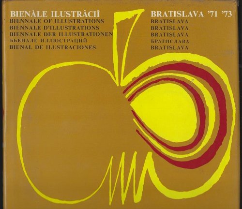 BIENNALE OF ILLUSTRATIONS BRATISLAVA CZECHOSLOVAKIA '71 '73