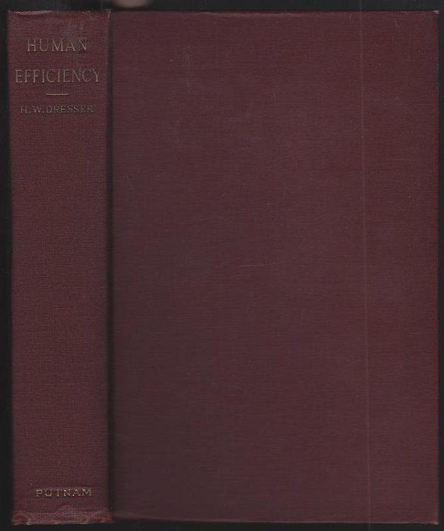 HUMAN EFFICIENCY A Psychological Study of Modern Problems