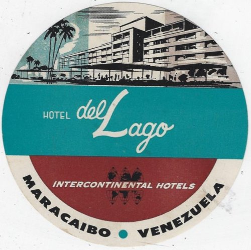 VINTAGE LUGGAGE LABEL FOR HOTEL DEL LAGO, MARACAIBO, VENEZUELA