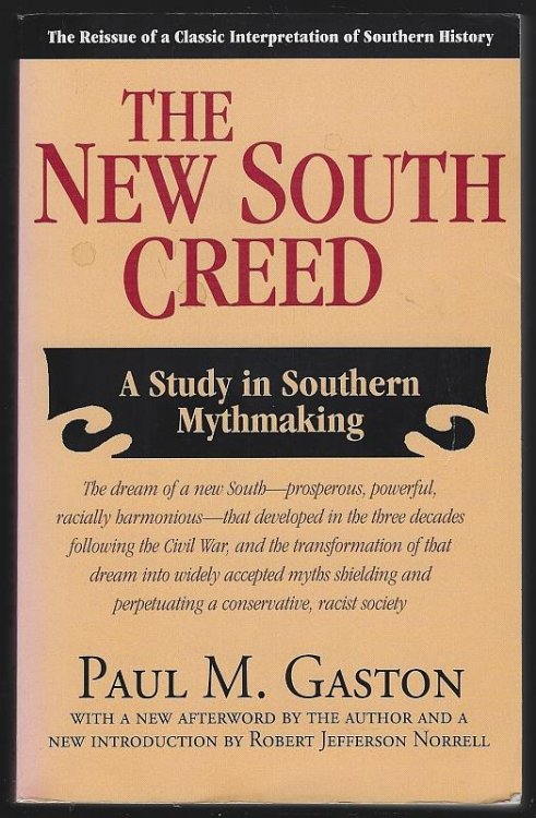 NEW SOUTH CREED A Study in Southern Mythmaking