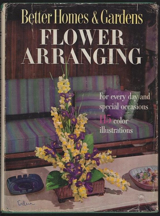 FLOWER ARRANGING For Every Day and Special Occasions
