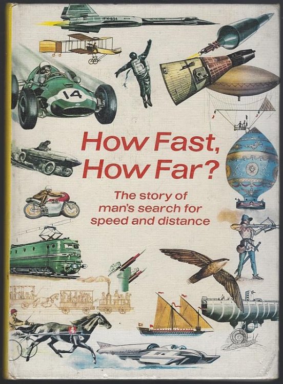 HOW FAST, HOW FAR The Story of Man's Search for Speed and Distance