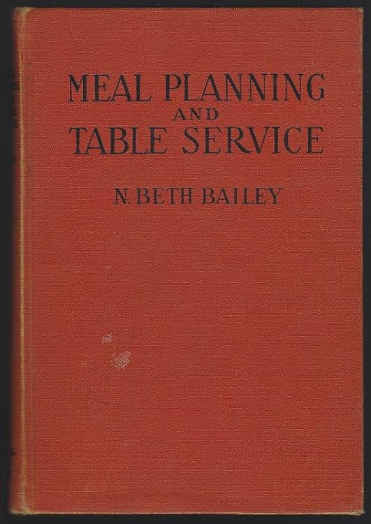 MEAL PLANNING AND TABLE SERVICE IN THE AMERICAN HOME