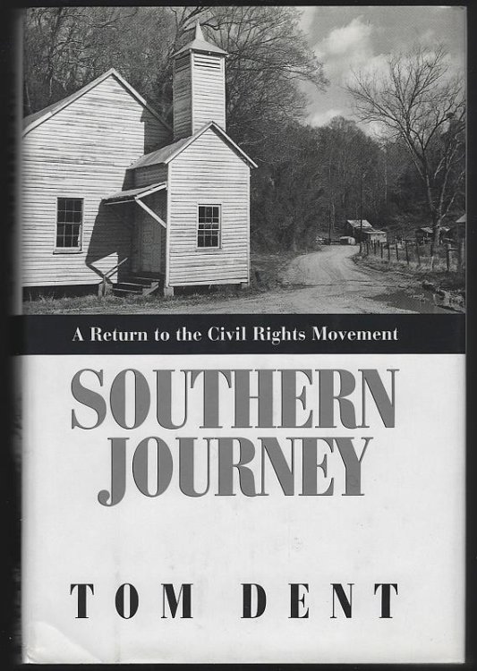 SOUTHERN JOURNEY A Return to the Civil Rights Movement