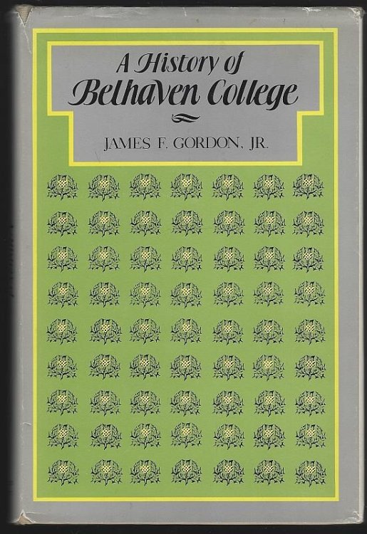 HISTORY OF BELHAVEN COLLEGE 1894 to 1981