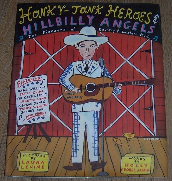 HONKY-TONK HEROES AND HILLBILLY ANGELS The Pioneers of Country and Western Music