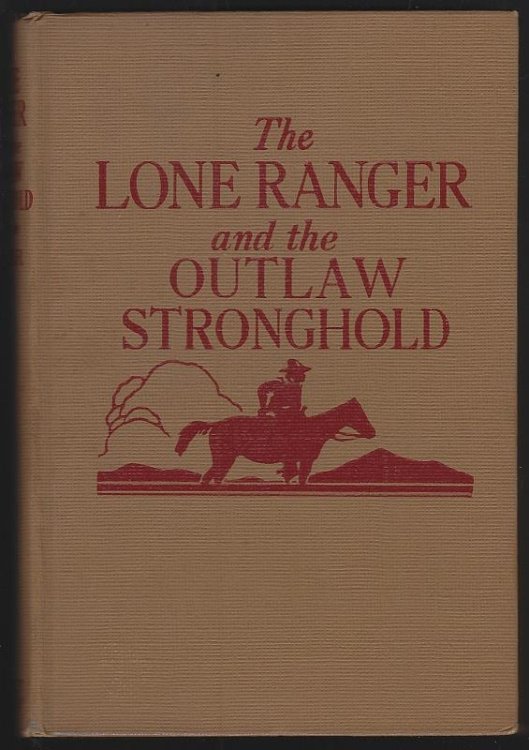 LONE RANGER AND THE OUTLAW STRONGHOLD