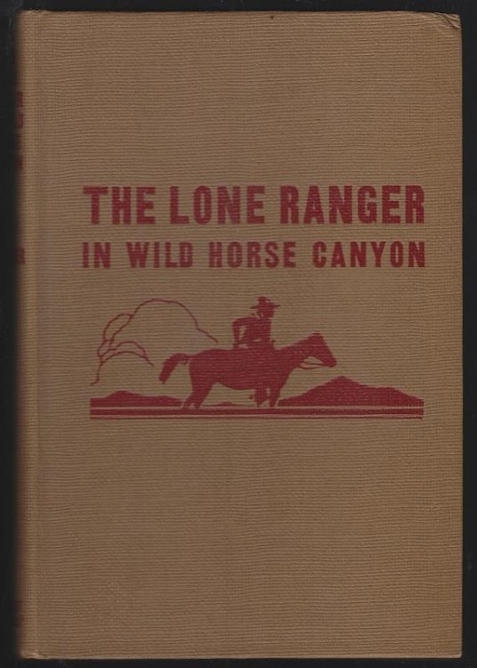LONE RANGER IN WILD HORSE CANYON