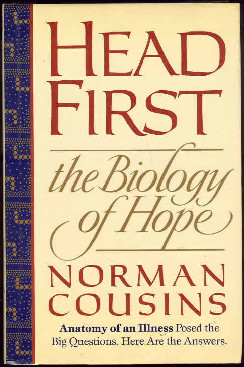 HEAD FIRST The Biology of Hope