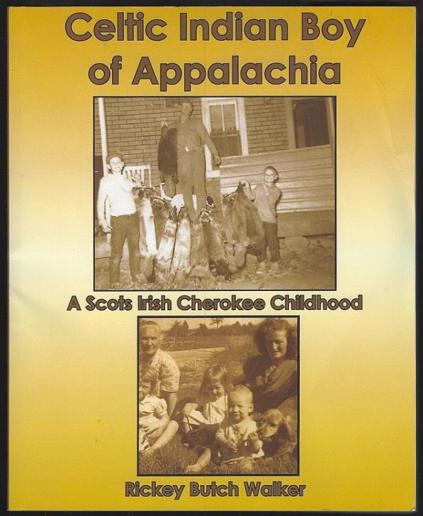 CELTIC INDIAN BOY OF APPALACHIA A Scots Irish Cherokee Childhood