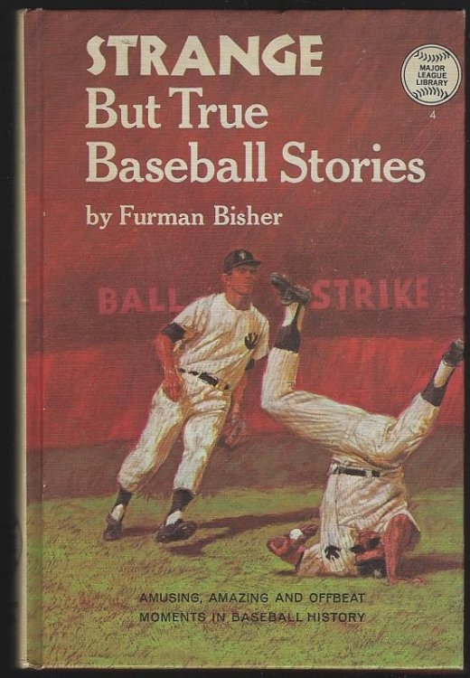 STRANGE BUT TRUE BASEBALL STORIES