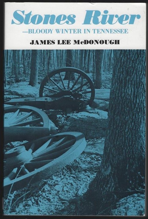 STONES RIVER Bloody Winter in Tennessee