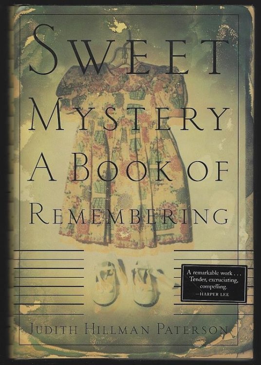 SWEET MYSTERY A Book of Remembering