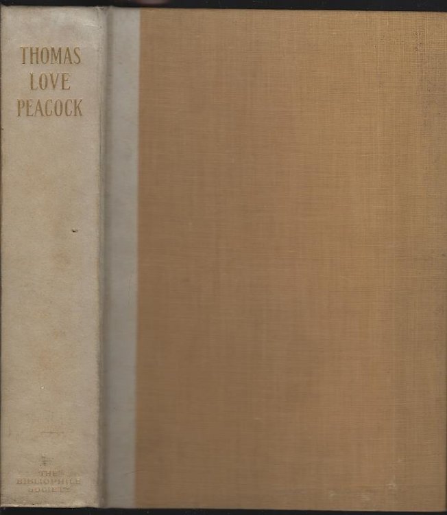 THOMAS LOVE PEACOCK Letters to Edward Hookham and Percy B. Shelley with Fragments of Unpublished Mss.