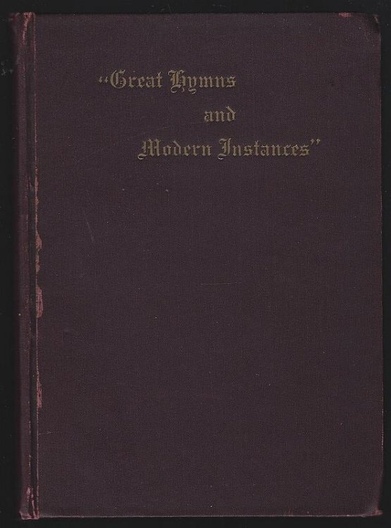 GREAT HYMNS AND MODERN INSTANCES