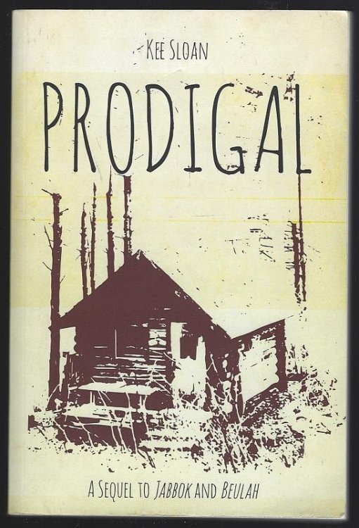 PRODIGAL A Sequel to Jabbok and Beulah