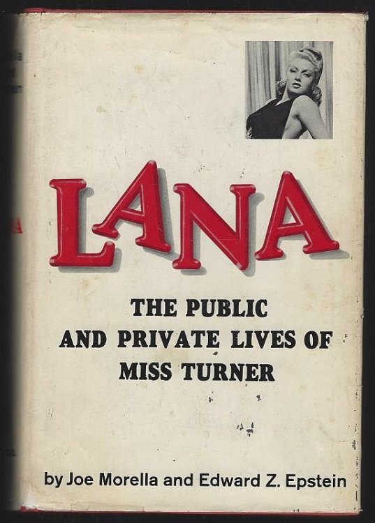 LANA The Public and Private Lives of Miss Turner