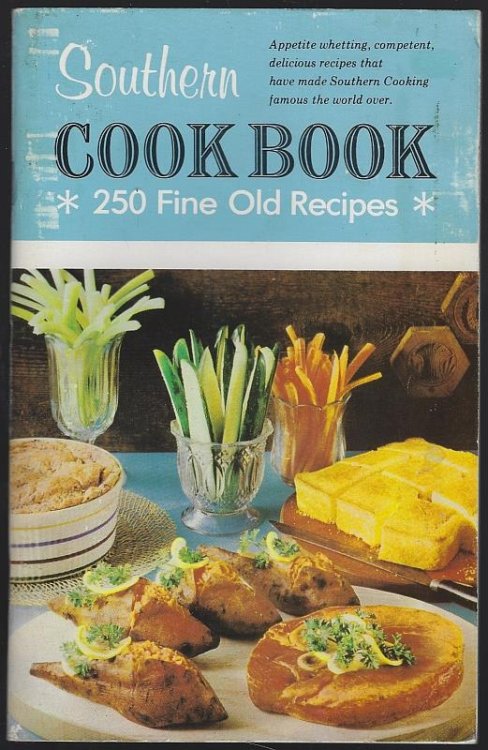 SOUTHERN COOKBOOK 250 Fine Old Recipes