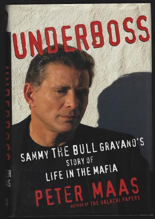 UNDERBOSS Sammy the Bull Gravano's Story of Life in the Mafia